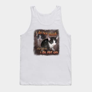 I do not think therefore I do not am - cat meme portrait Tank Top